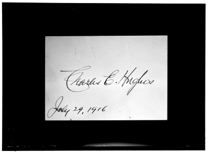 HUGHES, CHARLES EVANS. SIGNATURE, JULY 29, 1916 LCCN2016867456