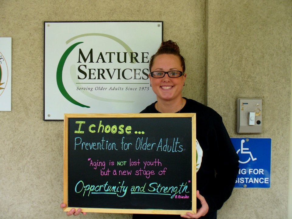 I choose...prevention for older adults. Aging is not lost youth but a new stage of opportunity and strength -B Friedon (18172814796)