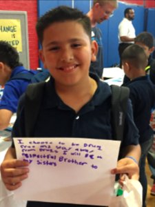 I choose to be Drug Free and stay away from drugs. I will be a respectful brother to my sisters. (18021119589)