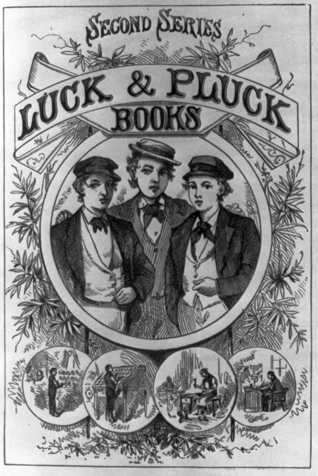 Illustrations from Horatio Alger books- Luck and Pluck Books, Second Series title page showing 3 boys LCCN2004679580