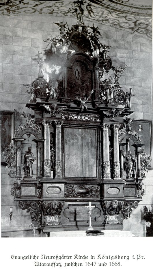 Königsberg, Neuroßgärter Kirche, Altaraufsatz, zwischen 1647 bis 1668