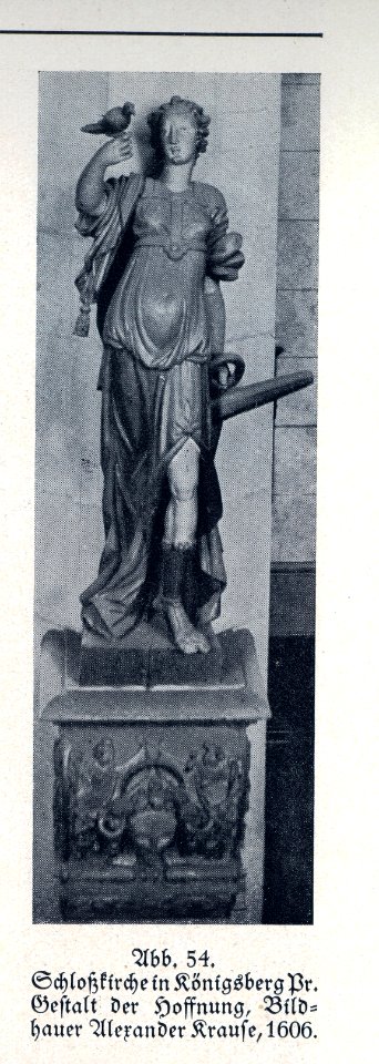 Königsberg, Schlosskirche, Gestalt der Hoffnung, Bildhauer Alexander Krause, 1606