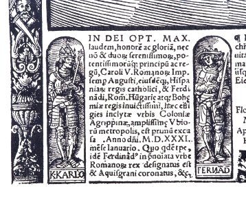 Köln - Woensam 1531 Textfeld von Druckstock 1, Darstellung des Kaisers Karl V und seines Bruders Ferdinand, des neugewählten Königs von Rom, Darstellung der Personen als in Nischen stehende Figuren, dazwischen Widmungstext