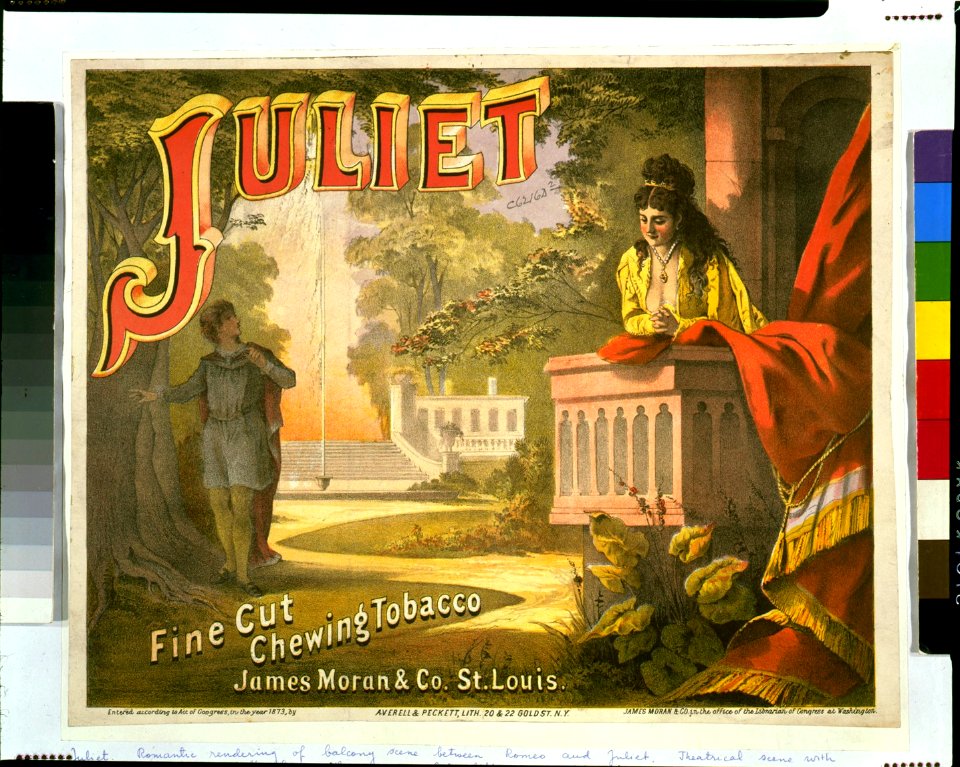 Juliet, fine cut, chewing tobacco - James Moran & Co., St. Louis - Averell & Peckett, lith., N. Y. LCCN96520746