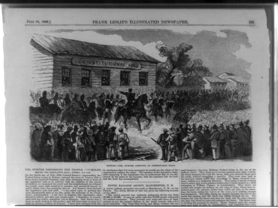 Kansas - Col. Sumner arriving at Constitution Hall. Col. Sumner dispersing the people assembled before the legislative hall, Topeka, Kansas LCCN91482189