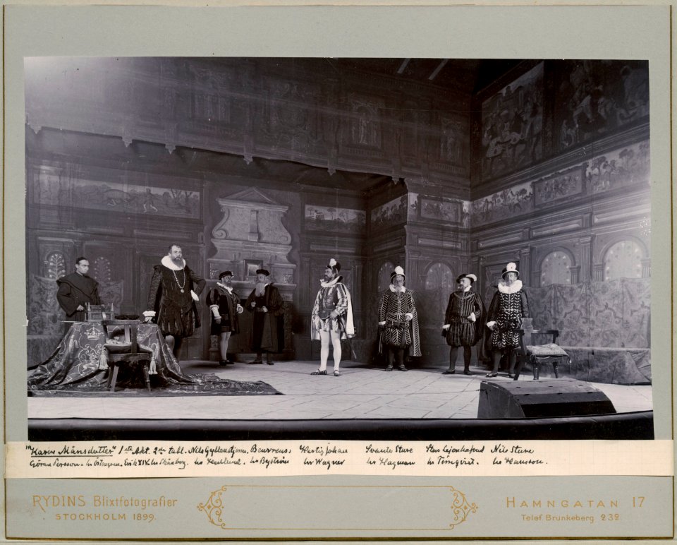 Karin Månsdotter, Dramatiska teatern 1899. Föreställningsbild - SMV - H10 028