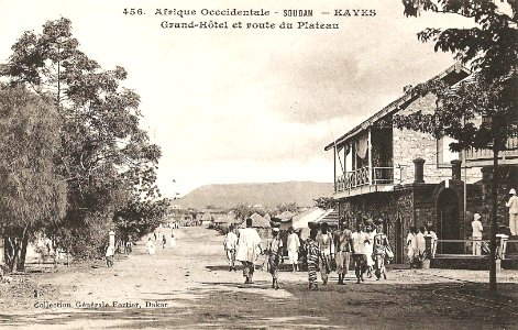 Kayes-Grand-Hôtel et route du Plateau (AOF)