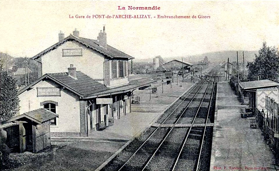 La gare de Pont-de-l'Arche - Alizay - L'embranchement de Gisors