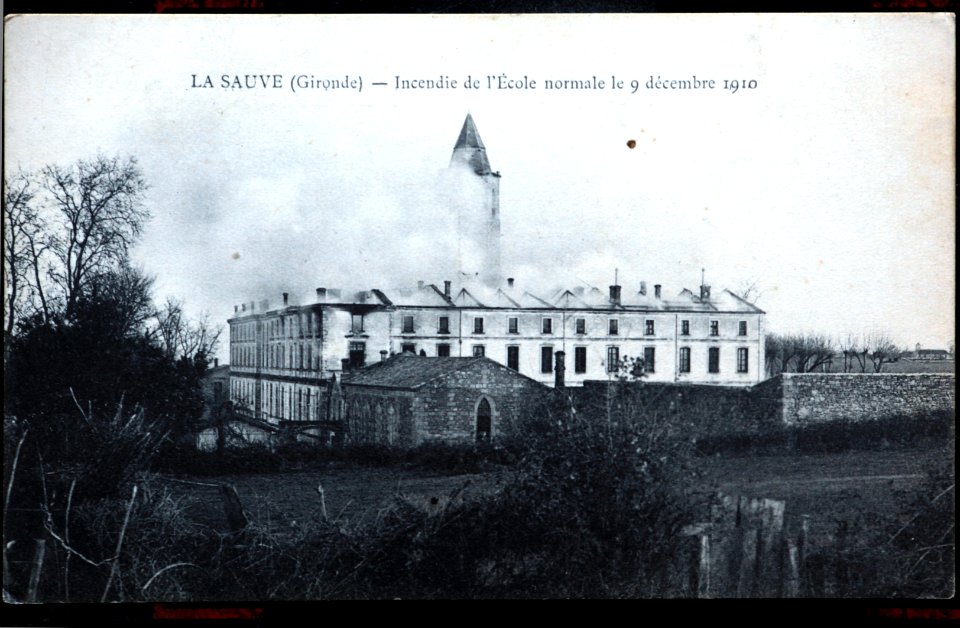 La Sauve - école normale incendie le 9-12-1910 b
