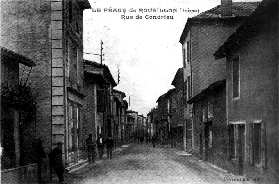 Le Péage-de-Roussillon, rue de Condrieu, 1920, p156 de L'Isère les 533 communes - Ferrouillon édit