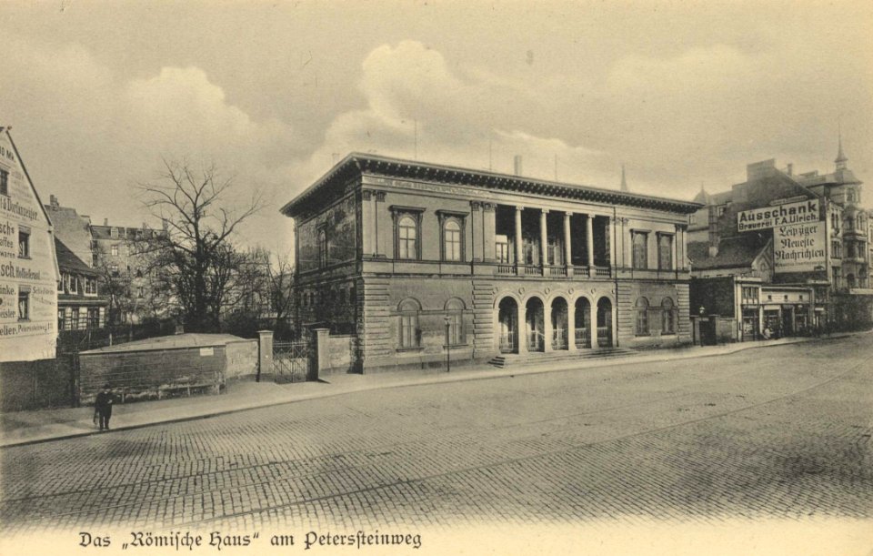 Leipzig, Sachsen - Petersteinweg, Römisches Haus (Zeno Ansichtskarten)