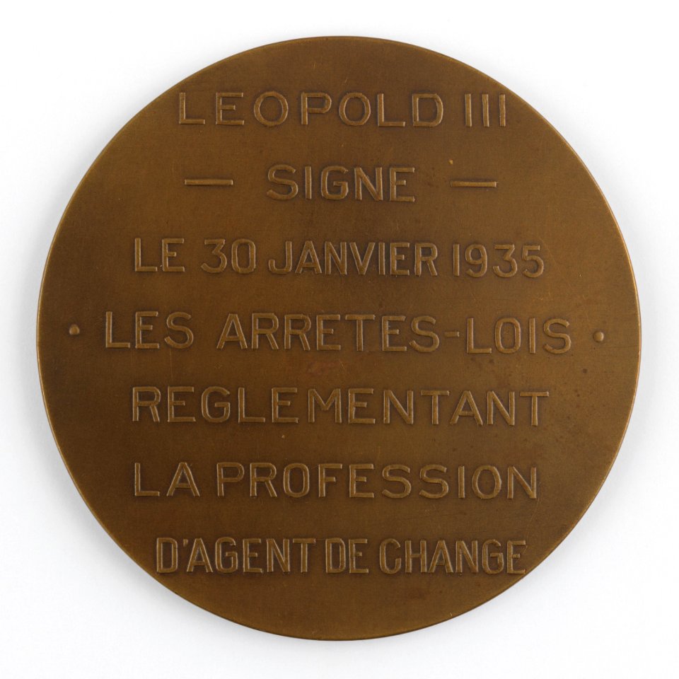 Leopold III Signe Les Arrêtés-Lois êglementant la Profession d'Agent de Change, medal by Pierre Theunis, Belgium, (1935), Coins and Medals Department of the Royal Library of Belgium, 2N130 - 2 (verso)