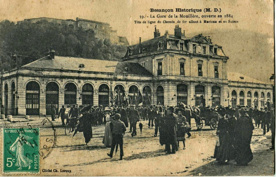 LEROUX MD 39 - BESANCON HISTORIQUE - La gare de la Mouillère, ouverte en 1884. Tete de ligne du Chemin de fer allant à Morteau et en Suisse