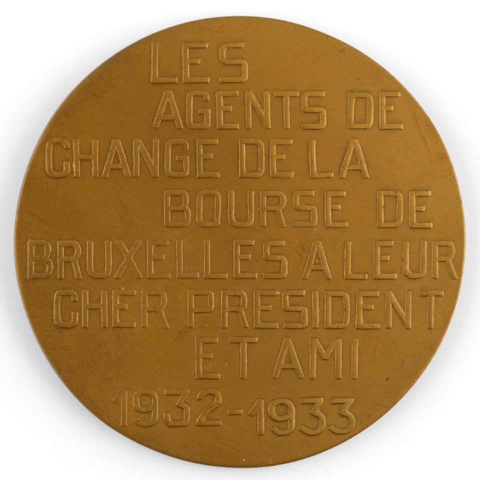 Les Agents de Change de la Bourse de Bruxelles à Leur Cher Président et Ami Emile Laport, medal by Pierre Theunis, Belgium, 1933, Coins and Medals Department of the Royal Library of Belgium, 2N91 - 24 (verso)