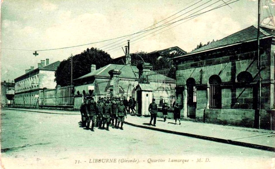 Libourne Caserne Lamarque les militaires 1