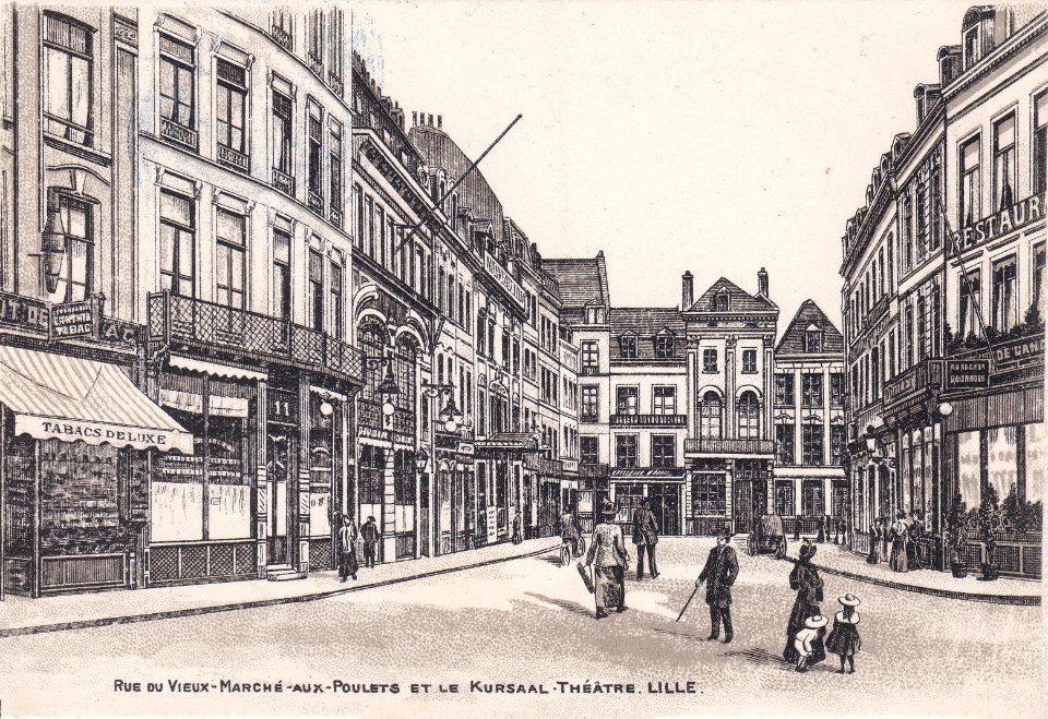 Lille — Rue du Vieux Marché aux Poulets et le Kursaal-Théâtre