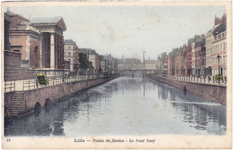 Lille — Palais de Justice – Le Pont Neuf