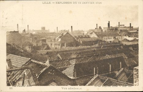 Lille - 32 - Explosion du 11 janvier 1916 - Vue generale