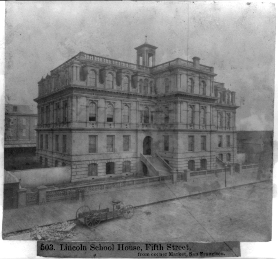Lincoln School House, 5th Street, from corner of Market, San Francisco LCCN2002723825