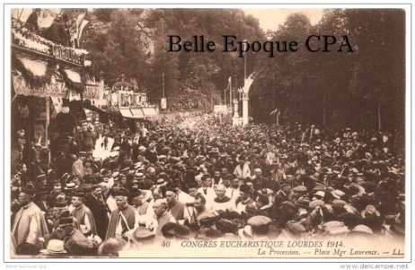 Lourdes - Congrès eucharistique 1914 N° 40 bis