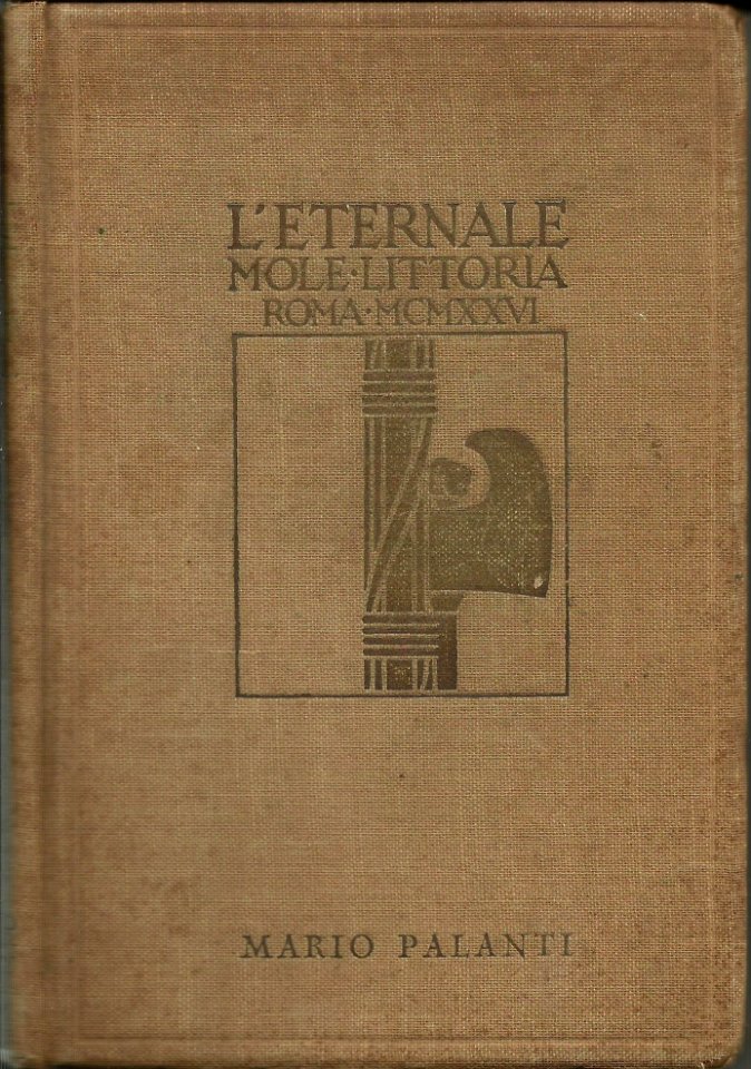 Mario Palanti - L'eternale mole littoria 1926 - fronte