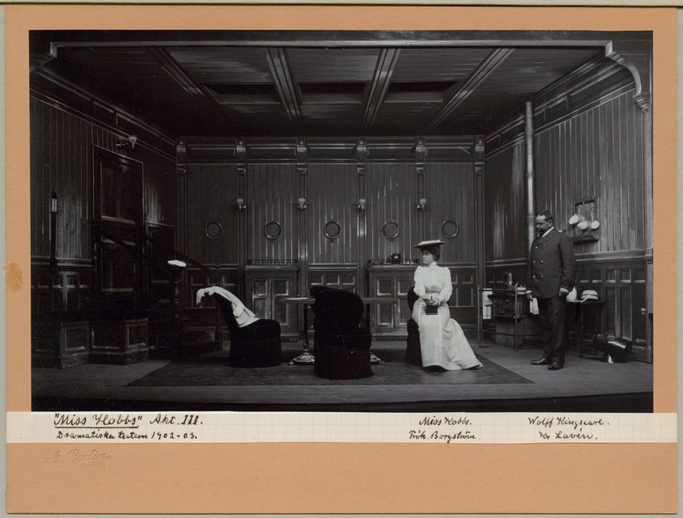 Miss Hobbs, Dramatiska teatern 1902. Föreställningsbild - SMV - H14 040