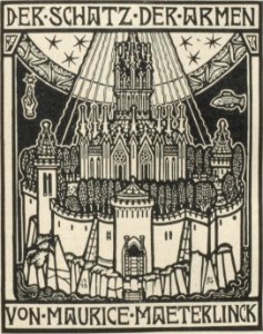 Melchior Lechter Maurice Maeterlinck Der Schatz der Armen 1898