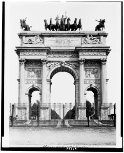 Milan. Arch of the Simplon. Commenced by Napoleon I. 1807 LCCN91732142