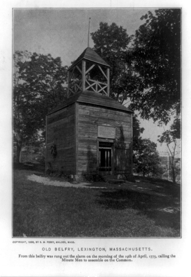 Old belfry, Lexington, Massachusetts. From this belfry was rung out the alarm on the morning of the 19th of April, 1775, calling the Minute Men to assemble on the Common LCCN89707289