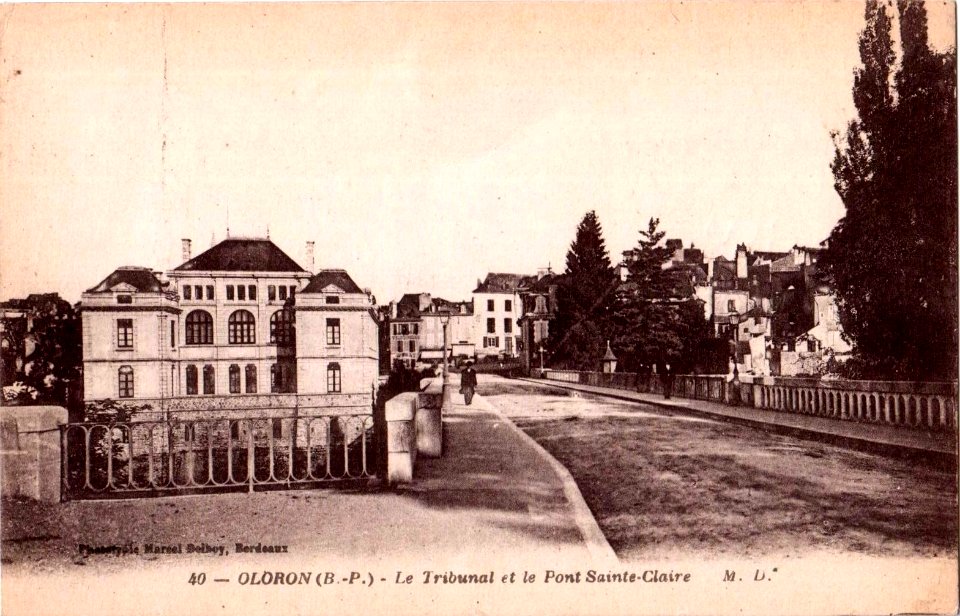 Oleron (64) - Tribunal et pont Sainte-Claire