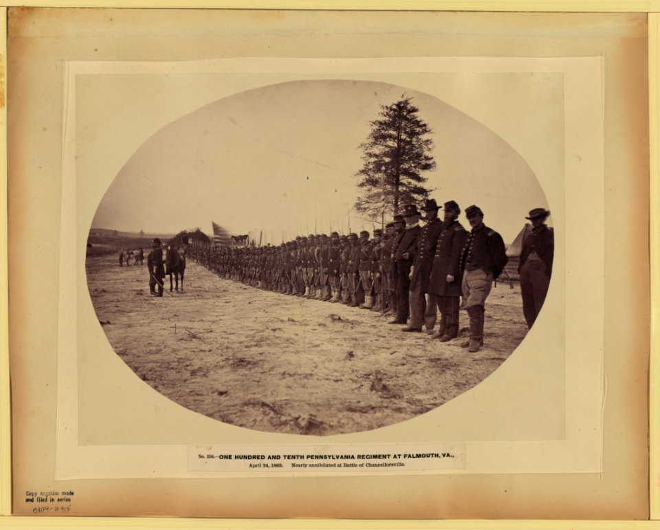 One hundred and tenth Pennsylvania regiment at Falmouth, Va., April 24, 1863, nearly annihilated at battle of Chancellorsville LCCN2004677110
