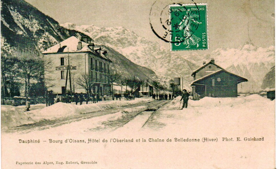 Papeterie des Alpes - Dauphiné - Bourg d'Oisans, Hotel de l'Oberland et la Chaine de Belledonne (Hiver)