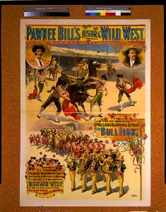 Pawnee Bill's historic wild west .. the bullfight ... LCCN94508278 photo