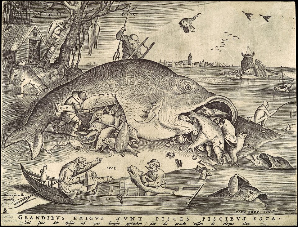 Pieter Bruegel the Elder (1557) Big Fish Eat Little Fish