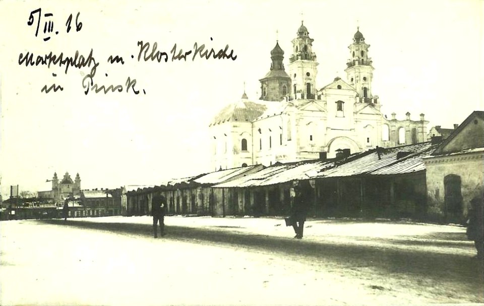 Pinsk, Stary Rynak, Katedra. Пінск, Стары Рынак, Катэдра (5.03.1916)