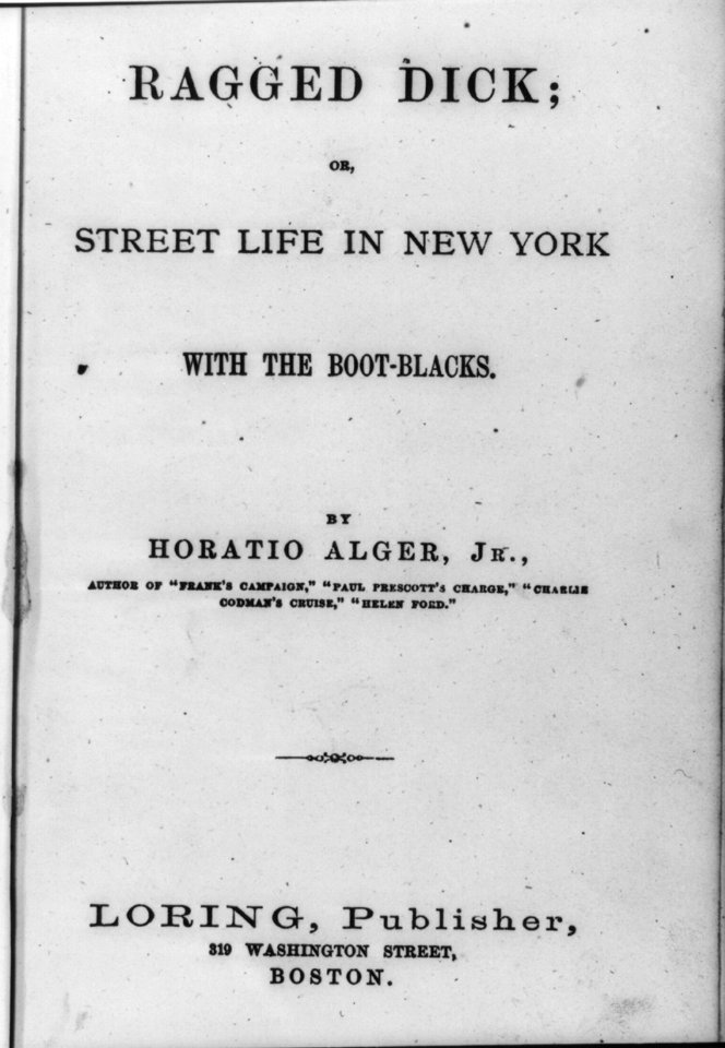 Ragged Dick by Horatio Alger, Jr. (Boston, Loring, 1868)- 2nd title page, no illus. LCCN2006687129
