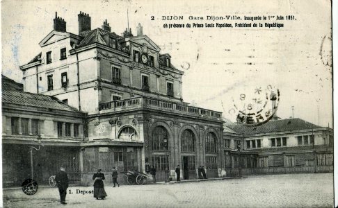 R1 2 - DIJON - Gare de Dijon-Ville, inaugurée le 1er juin 1851 en présence du Prince Louis Napoléon, Président de la République