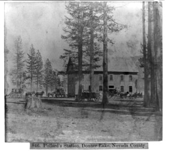 Pollard's Station, Donner Lake, Nevada County LCCN2002720147 photo