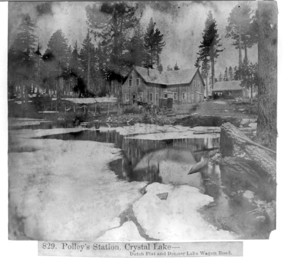Polley's Station, Crystal Lake- Dutch Flat and Donner Lake Wagon Road LCCN2002720108