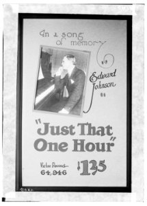 Poster- Victor) In memory of a song, Edward Johnson Just that one hour LCCN2014712345