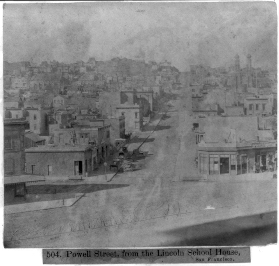 Powell Street, from Lincoln School House, San Francisco LCCN2002723587