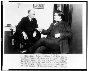President John L. Lewis, of the United Mine Workers of America (right) photographed today at the Capitol, talking over the coal situation with Representative Nolan, Chairman of the Labor LCCN98502169