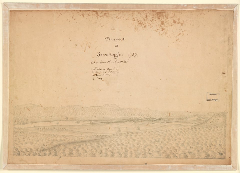 Prospect of Saratogha (i.e. Saratoga), 1757, taken from the saw mill 1. Hudsons River; 2. Road to Fort Miller; 3. Retrenchment; 4. Camp. LCCN2012647074