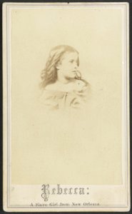 Rebecca, a slave girl from New Orleans - Chas. Paxson, photographer, New York. LCCN2010647893