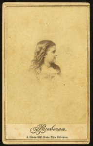 Rebecca. A slave girl from New Orleans - J. E. McClees, artist, 910 Chestnut Street, Philadelphia. LCCN2010647869
