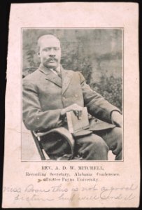 Rev. A.D.W. Mitchell, Recording Secretary, Alabama Conference. Trustee Payns University LCCN2015650418