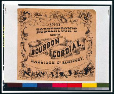 Robertson's Genuine Bourbon Cordial, Harrison Co., Kentucky - R.E. Stevens ; Lee Mallory. LCCN99403795