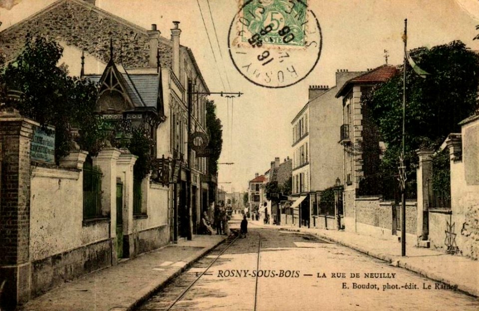Rosny-sous-Bois.Rue de Neuilly.Colorisée