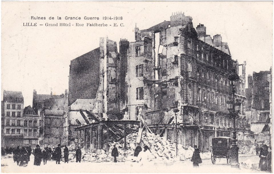 Ruines de la Grande Guerre 1914-1918 – Lille — Grand Hôtel – Rue Faidherbe - E. C