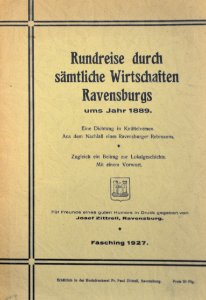 Rundreise durch sämtliche Wirtschaften Ravensburgs 01